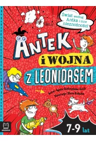 Antek i wojna z Leonidasem. �wiat wed�ug Antka i inne niezno�no�ci