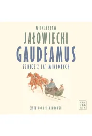 Audiobook Gaudeamus. Szkice z lat minionych mp3