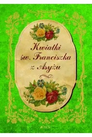 Kwiatki �w. Franciszka z Asy�u