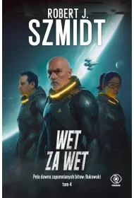 Wet za wet. Cykl Pola dawno zapomnianych bitew: Bukowski. Tom 4
