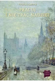 Pracuj i nie tra� nadziei
