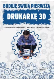 Buduj� swoj� pierwsz� drukark� 3D