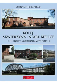 Kolej Skwierzyna - Stare Babice