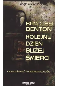 Kolejny dzie bliej mierci