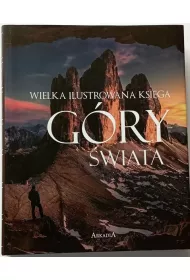 Wielka ilustrowana ksi�ga. G�ry �wiata