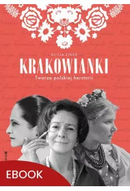 eBook Krakowianki Twarze polskiej herstorii epub