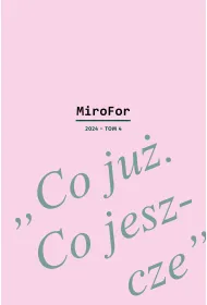 MiroFor 2024 / tom 4: „Co ju�. Co jeszcze”