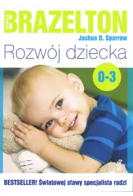 Rozw�j dziecka. Od 0 lat do 3 lat