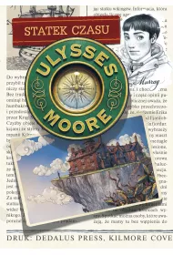 Statek czasu. Ulysses Moore. Tom 13