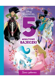 5-minutowe bajeczki w podr�y. Konie i jednoro�ce. Disney Ksi�niczka