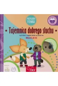 Tajemnica dobrego s�uchu. Przygody Fenka