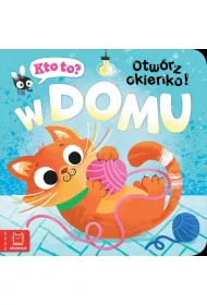 Kto to? Otwrz okienko! W domu