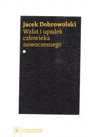 eBook Wzlot i upadek czowieka nowoczesnego mobi epub