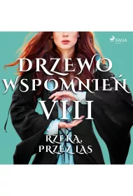 Audiobook Drzewo Wspomnie 8: Rzek, przez las mp3