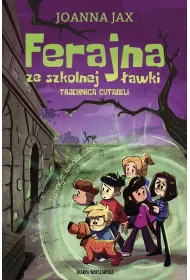 eBook Ferajna ze szkolnej �awki. Tajemnica cytadeli mobi epub