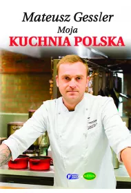 Moja kuchnia Polska