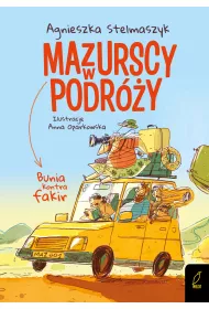 Bunia kontra fakir. Mazurscy w podr�y. Tom 1