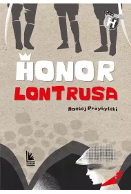 Honor lontrusa. A to historia!