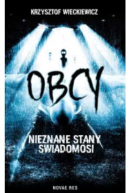 Obcy. Nieznane stany wiadomoci