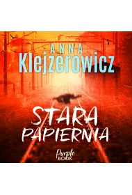 Audiobook Stara papiernia mp3