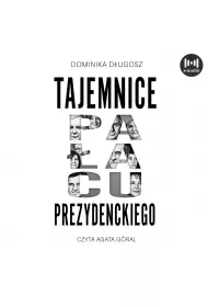 Audiobook Tajemnice paacu prezydenckiego mp3