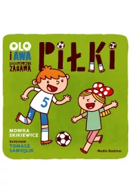 Olo i Awa. Logopedyczna zabawa. Pi�ki