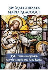 w. Magorzata Maria Alacoque 350. rocznica...