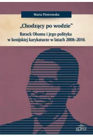 "Chodz�cy po wodzie" Barack Obama w kenijskiej..