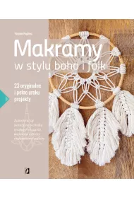 Makramy w stylu boho i folk. 23 oryginalne i pene uroku projekty