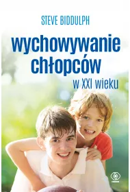 Wychowywanie ch�opc�w w XXI wieku