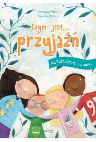 Czym jest... przyja. Na katechezie i w domu