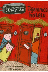 Tajemnica hotelu. Biuro Detektywistyczne Lassego i Mai. Tom 2