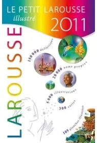 Petit Larousse illustre 2011