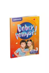 Dobry pomys! Szeciolatek. Karty aktywnoci. Cz 3