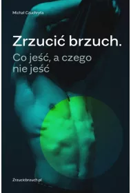 Zrzuci� brzuch. Co je��, a czego nie je�� w.2