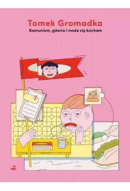 Komunizm, g�wno i mo�e ci� kocham