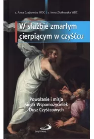 W s�u�bie zmar�ym cierpi�cym w czy��cu