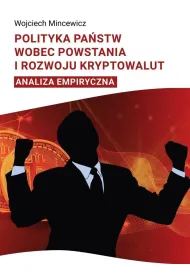 Polityka pa�stwa wobec powstania i rozwoju kryptowalut. Analiza empiryczna