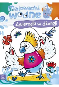 MALOWANKI WODNE. ZWIERZ�TA W D�UNGLI