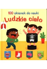 Ludzkie cia�o. 100 okienek do nauki