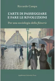 L`arte di passeggiare e fare le rivoluzioni. Per una sociologia della flanerie