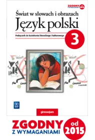 �wiat w s�owach i obrazach 3. J�zyk polski. Podr�cznik do kszta�cenia literackiego i kulturowego