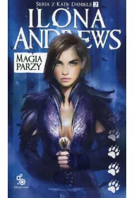 Magia parzy. Kate Daniels. Tom 2