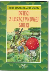 Dzieci z Leszczynowej G�rki