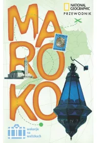 Maroko. Wakacje na walizkach * *