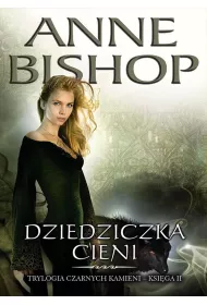 Dziedziczka cieni. Czarne kamienie. Tom 2