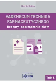 Vademecum Technika Farmaceutycznego Tom 3