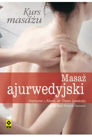 Kurs masa�u. Masa� ajurwedyjski.