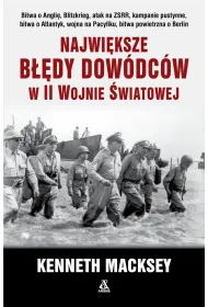 Najwi�ksze b��dy dow�dc�w w II wojnie �wiatowej