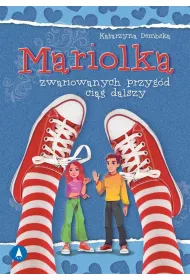 Mariolka. Zwariowanych przyg�d ci�g dalszy